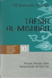 Tafsir Al-Mishbah-Pesan, Kesan, dan keserasian Al-Qur'an volume 10