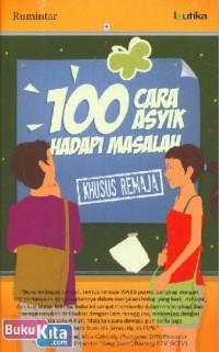 100 Cara Asyik Hadapi Masalah [kelas 7-8-9]