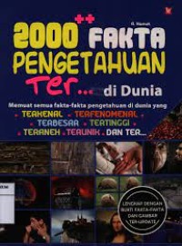 2000 fakta pengetahuan  ter… di dunia [ kelas 7-8-9 ]