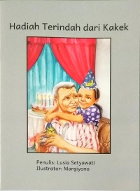 Hadiah Terindah dari Kakek [ Buku Berjenjang - F2]