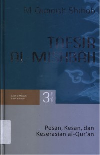 Tafsir Al-Mishbah-Pesan, Kesan, dan keserasian Al-Qur'an volume 3