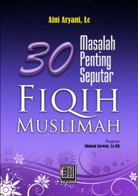 30 Masalah Penting Seputar Fiqih Muslimah [kelas 7-8-9 ]