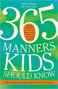 365 Manners Kids Should Know [ kelas 7-8-9 ]