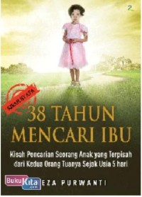 38 Tahun Mencari Ibu [kelas 7-8-9]