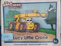 My Pals Are Here: Lucy Little Crane