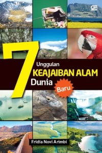 7 unggulan keajaiban alam dunia [ kelas 7-8-9 ]