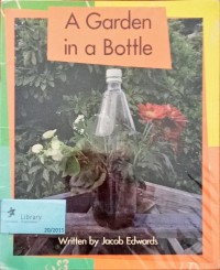 A Garden in a Bottle [kelas 4-5-6]