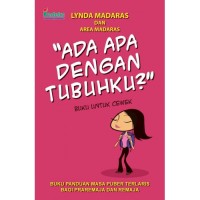 Ada apa dengan tubuhku (Buku untuk cewek) [ kelas 7-8-9 ]