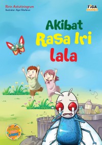 Akibat Rasa Iri Lala [kelas 1-2-3]