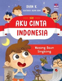 Aku Cinta Indonesia - Wayang Daun Singkong [ kelas 1-2-3 ]