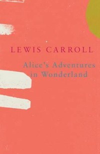 Alice's Adventures in Wonderland [kelas 7-8-9]