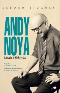 Andy Noya: Kisah Hidupku [ kelas 7-8-9 ]