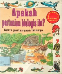 Apakah Pertanian Biologis Itu? [ kelas 4-5-6 ]