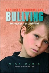 Asperger Syndrome and Bullying Strategies and Solutions [kelas 7-8-9]