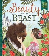 Classic Fairy Tales : Beauty and the Beast [kelas 1-2-3 ]