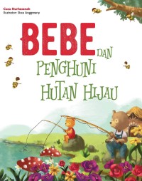 Bebe dan Penghuni Hutan Hijau [kelas 4-5-6]