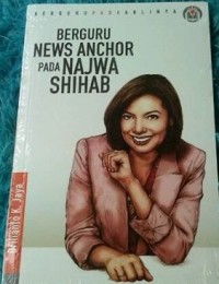 Berguru News Anchor pada Najwa Shihab [ kelas 7-8-9 ]