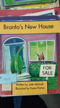 Bronto's New House [ kelas1-2-3 ]