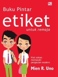 Buku Pintar Etiket Untuk Remaja [ kelas 7-8-9 ]