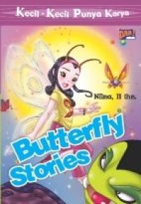 Kecil-Kecil Punya Karya Butterfly Stories [ kelas 4-5-6 ]