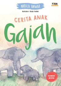 Cerita Anak Gajah [Kelas 1-2-3]