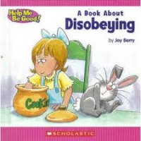 A Book About Disobeying [ kelas1-2-3 ]