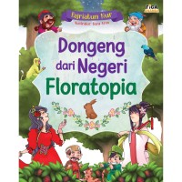 Dongeng dari Negeri Floratopia [kelas 4-5-6]