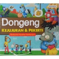 Dongeng Kejujuran dan Pekerti [ kelas1-2-3 ]