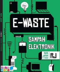 E-Waste Sampah Elektronik [ kelas 7-8-9 ]