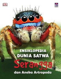 Ensiklopedia Dunia Satwa Serangga dan Aneka Artropoda [kelas 4-5-6]