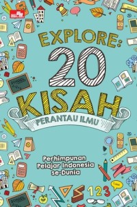 Explore 20 Kisah Perantau Ilmu [ kelas 7-8-9 ]