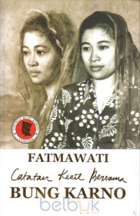 Fatmawati Catatan Kecil Bersama bung Karno [ kelas 7-8-9 ]