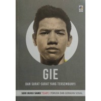 Gie: dan Surat-Surat yang Tersembunyi [ kelas 7-8-9 ]