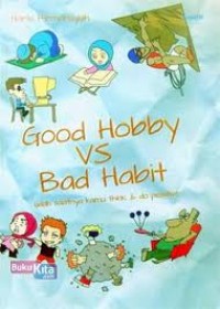 Good Hobby VS Bad Habit [ kelas 7-8-9 ]