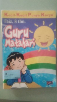 Kecil-Kecil Punya Karya: Guru Matahari [ kelas4-5-6 ]