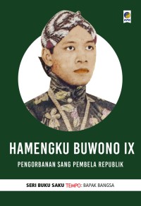 Hamengku Buwono IX-Pengorbanan Sang Pembela Republik [ kelas 7-8-9 ]