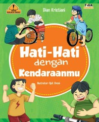 Hati-Hati Dengan Kendaraanmu [ kelas 1-2-3 ]