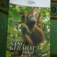 National Geographic Indonesia - Hikayat Sang Kerabat Dekat [ kelas 4-5-6 ]