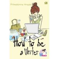 How to be a Writer [kelas 7-8-9]