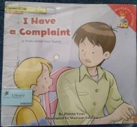 I Have a Complaint [Kelas 1-2-3]