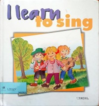 I Learn to Sing [kelas 4-5-6]