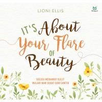 It's About Your Flare of Beauty [ kelas 7-8-9 ]