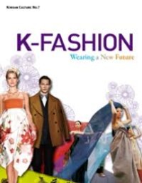 K-FASHION: Wearing a New Future [ kelas 7-8-9 ]