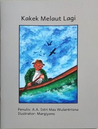 Kakek Melaut Lagi [ Buku Berjenjang -F3]