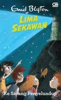 Lima Sekawan : Ke Sarang Penyelundup [kelas 7-8-9]