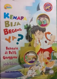 Kenapa Bisa Begini, Ya? Rahasia di Balik Gangguan Pada Tubuhmu [kelas 4-5-6]