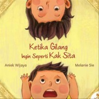 Ketika Gilang Ingin Seperti kak Sita [ kelas1-2-3 ]