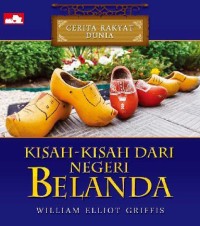 Kisah-Kisah dari Negeri Belanda [kelas 7-8-9]