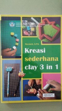 Kreasi Sederhana Clay 3 in 1 [ kelas4-5-6 ]