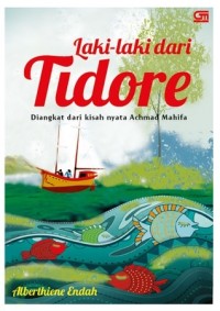 Laki-Laki Dari Tidore [ kelas 7-8-9 ]